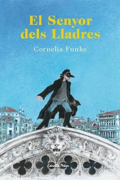 El senyor dels Lladres | 9788490573464 | Cornelia Funke