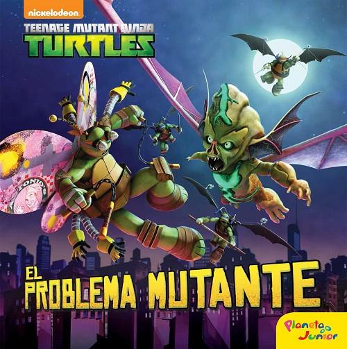 El problema mutante | 9788408157281 | Las Tortugas Ninja