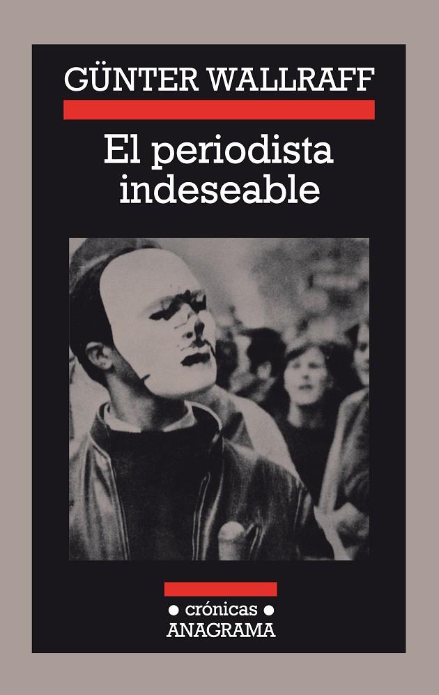 El periodista indeseable | 9788433925046 | Günter Wallraff