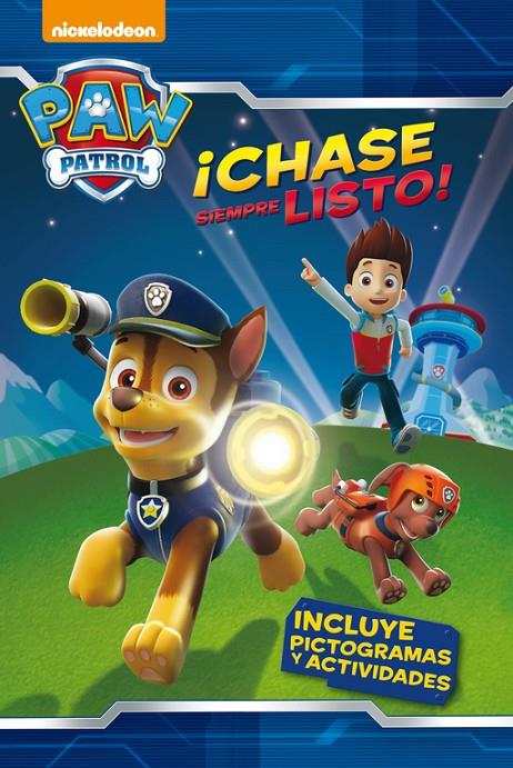 ¡Chase siempre listo! - Paw Patrol | 9788448844073 | Nickelodeon,