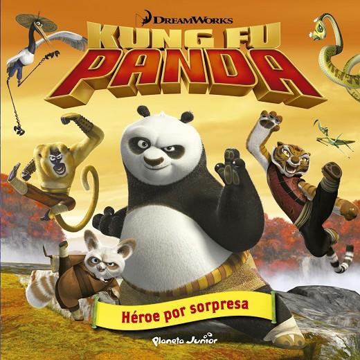 Kung Fu Panda. Héroe por sorpresa | 9788408141082 | Dream Works