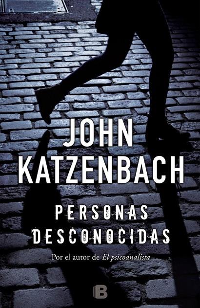 Personas desconocidas | 9788466659314 | John Katzenbach