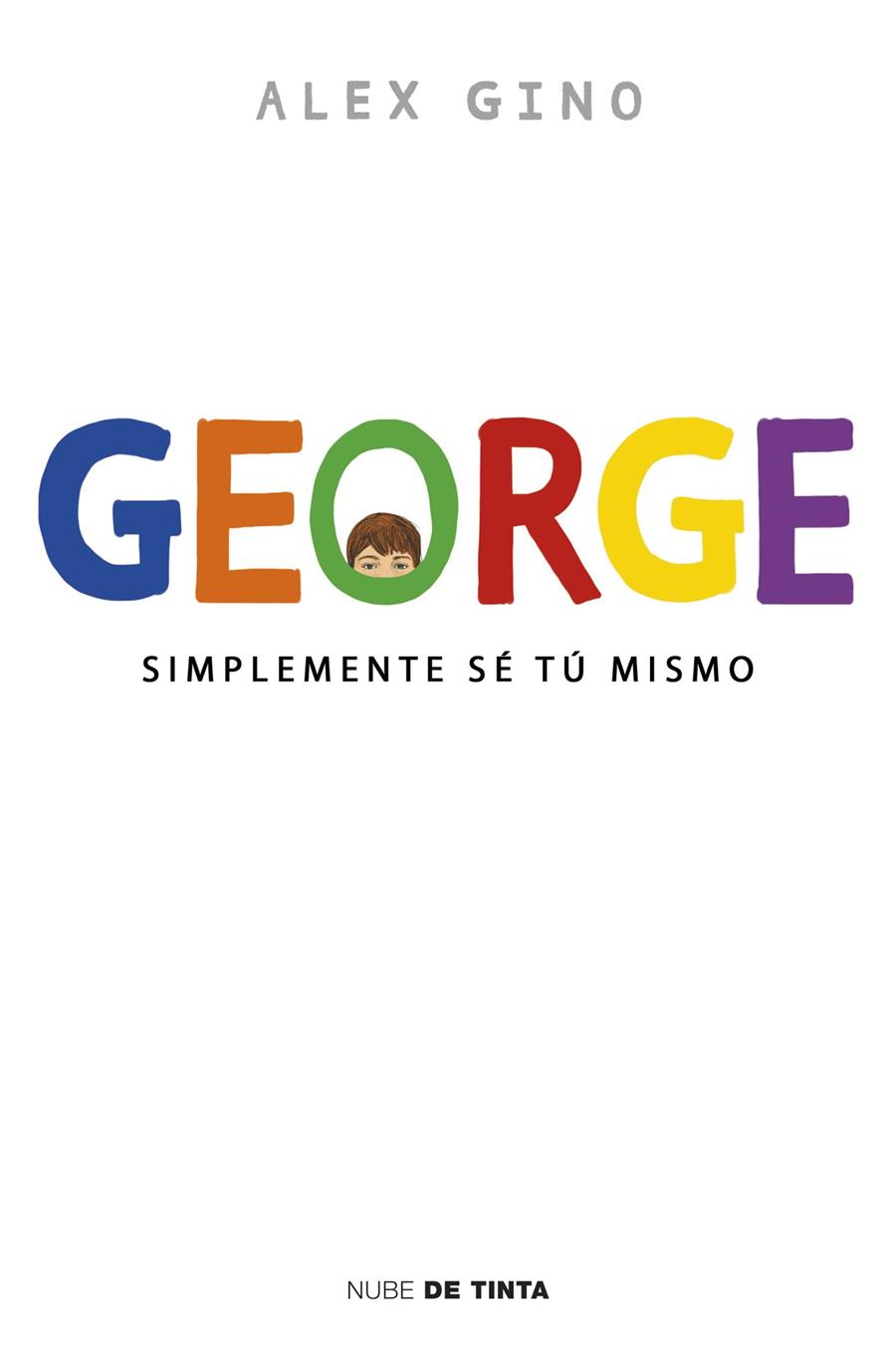 George. simplemente se tu mismo | 9788415594758 | Alex Gino