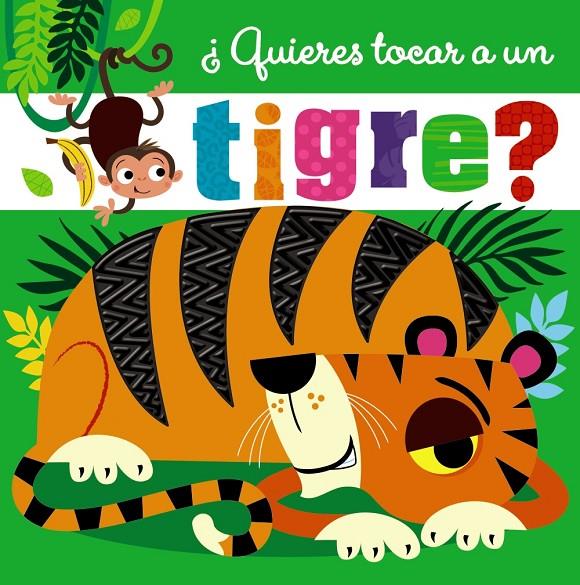 ¿Quieres tocar a un tigre? | 9788469629291 | Varios Autores