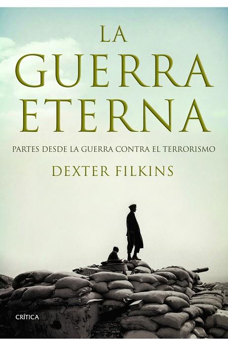 La guerra eterna | 9788498920192 | Dexter Filkins