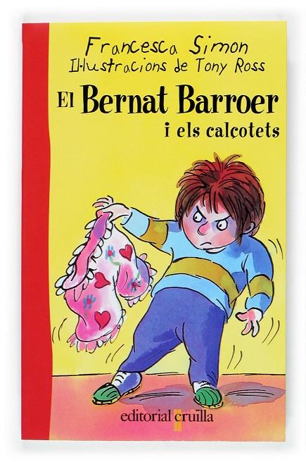 Bernat Barroer i els calçotets, El | 9788466108935 | Francesca Simon