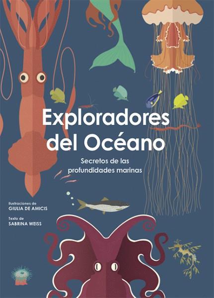 Exploradores del océano | 9788468258812 | Weiss, Sabrina