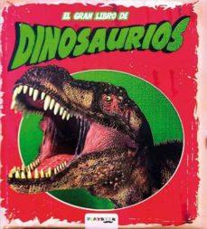 El gran libro de los dinosaurios | 9788415273561 | Equipo Editorial