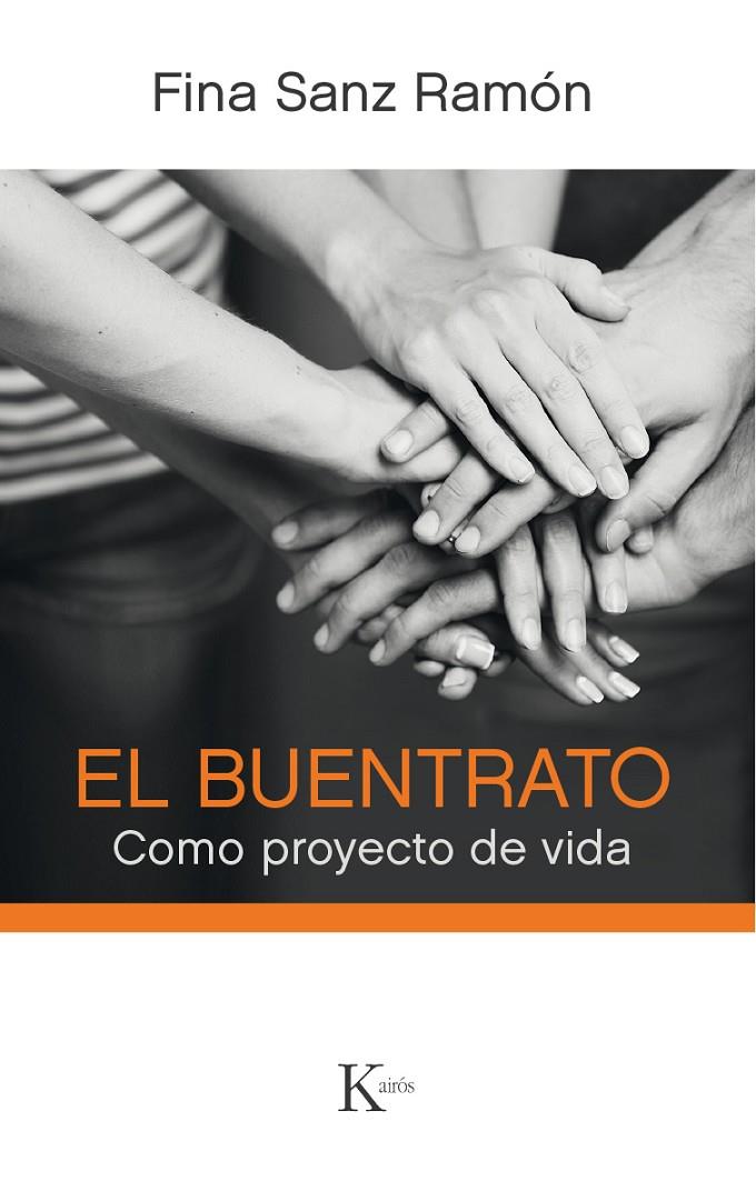 El buentrato - Como proyecto de vida | 9788499885254 | Fina Sanz Ramón