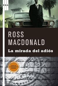 La mirada del adiós | 9788498675290 | Ross Macdonald