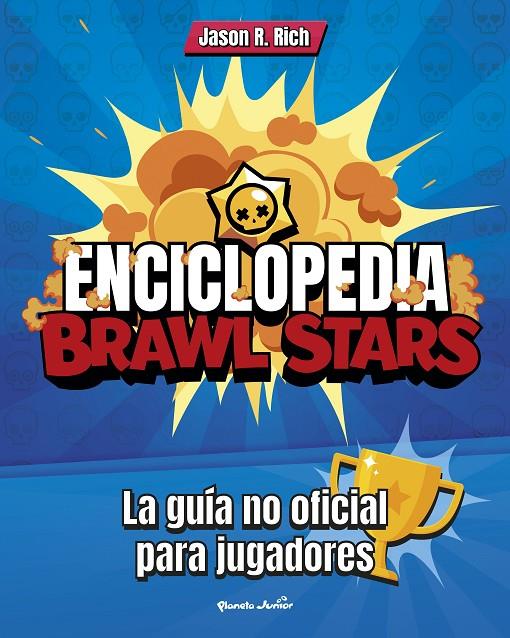 Enciclopedia Brawl Stars | 9788408227212 | Rich, Jason R.