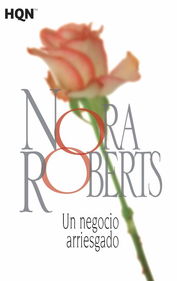 Un negocio arriesgado | 9788468781945 | Nora Roberts