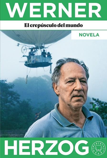 El crepúsculo del mundo | 9788418733925 | Herzog, Werner