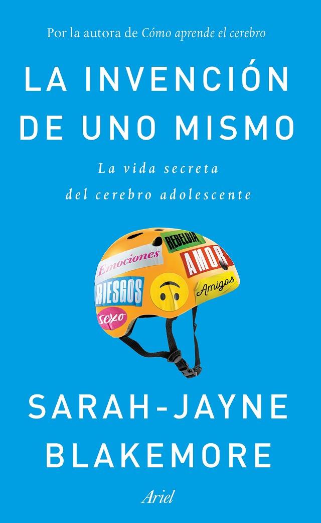 La invención de uno mismo | 9788434429413 | Blakemore, Sarah-Jayne