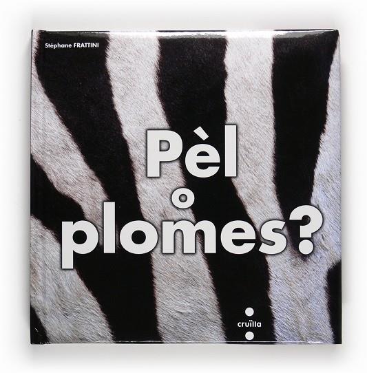 Pèl o plomes? | 9788466122924 | Stéphane Frattini