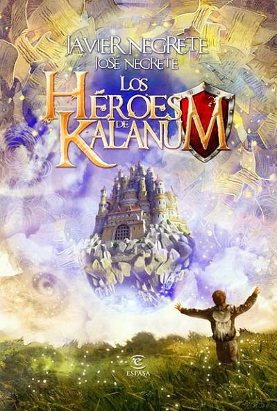 Los héroes de Kalanum | 9788467036176 | Javier Negrete - Jose Negrete