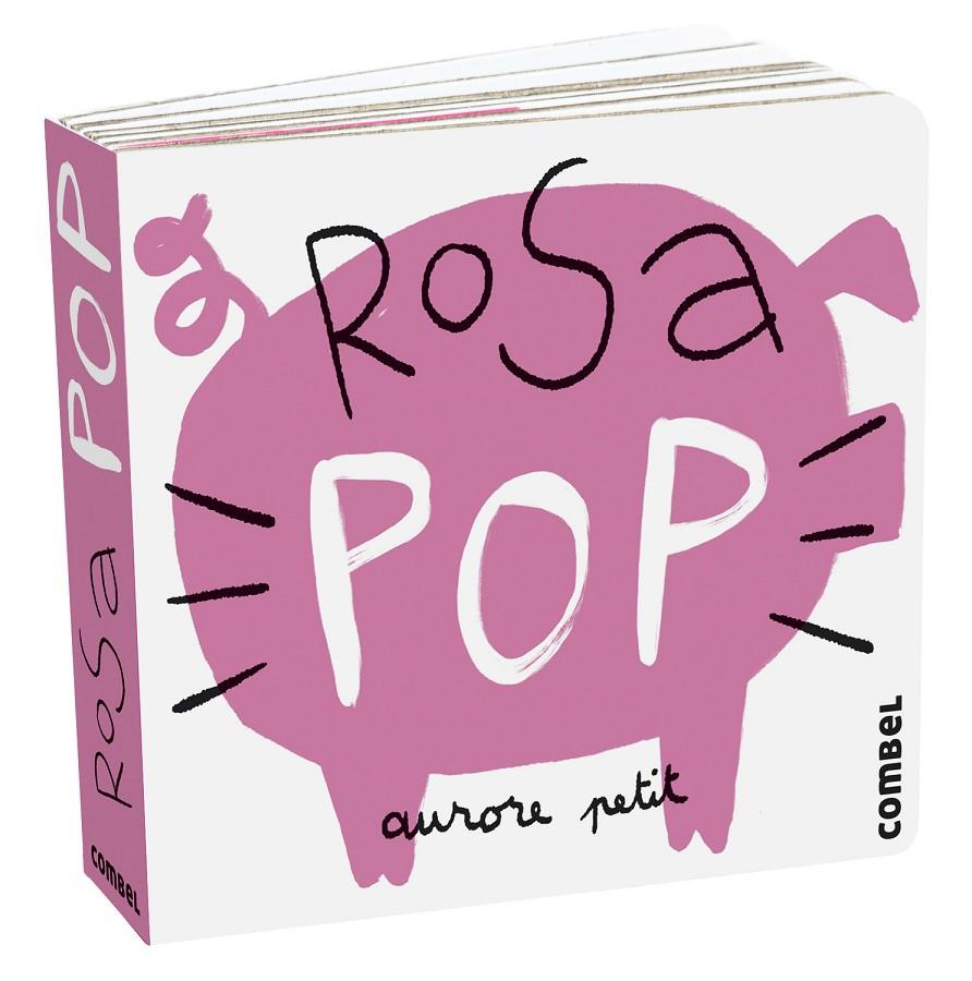 Rosa Pop | 9788411580243 | Petit, Aurore