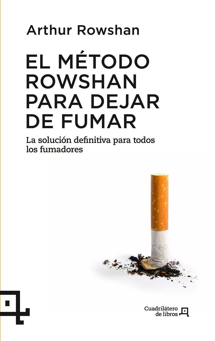 El método Rowhan para dejar de fumar | 9788415088622 | Arthur Rowshan