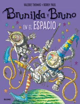 Brunilda y Bruno en el espacio | 9788498019858 | Valerie Thomas y Korky Paul