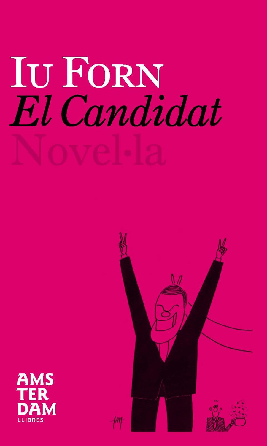 Candidat, El | 9788493687922 | Iu Forn