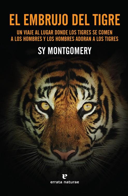 embrujo del tigre, El | 9788416544844 | Montgomery, Sy