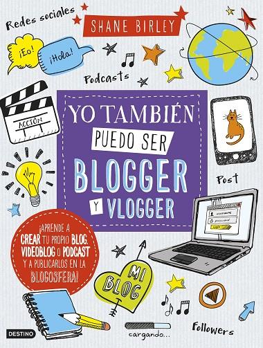 Yo también puedo ser blogger | 9788408157397 | Shane Birley