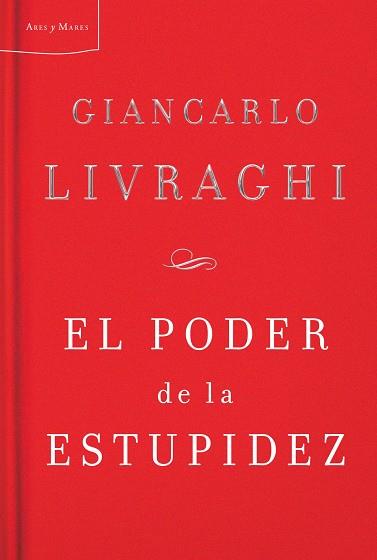 El poder de la estupidez | 9788498921038 | Giancarlo Livraghi