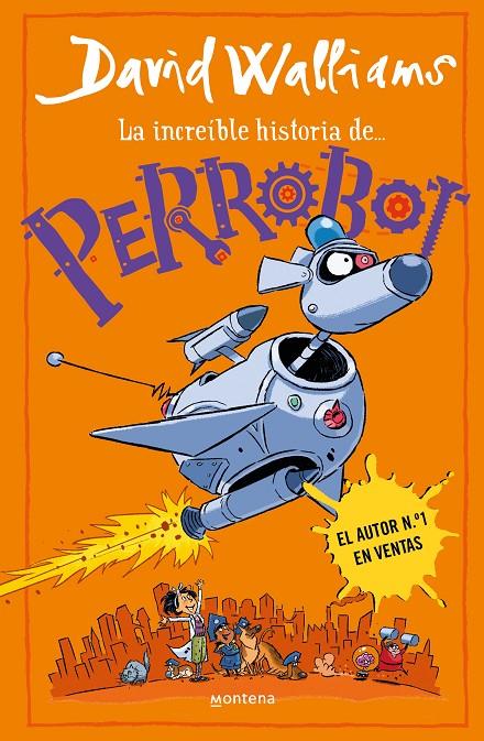 La increíble historia de... - PerroBot | 9788419848772 | Walliams, David