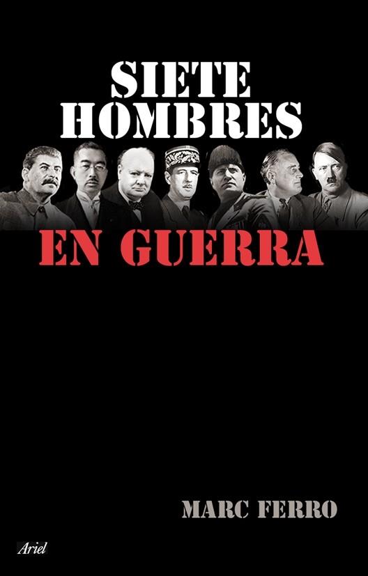 Siete hombres en guerra | 9788434453968 | Marc Ferro