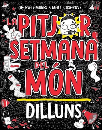 La pitjor setmana del món - Dilluns | 9788419378446 | Cosgrove, Matt/Amores, Eva