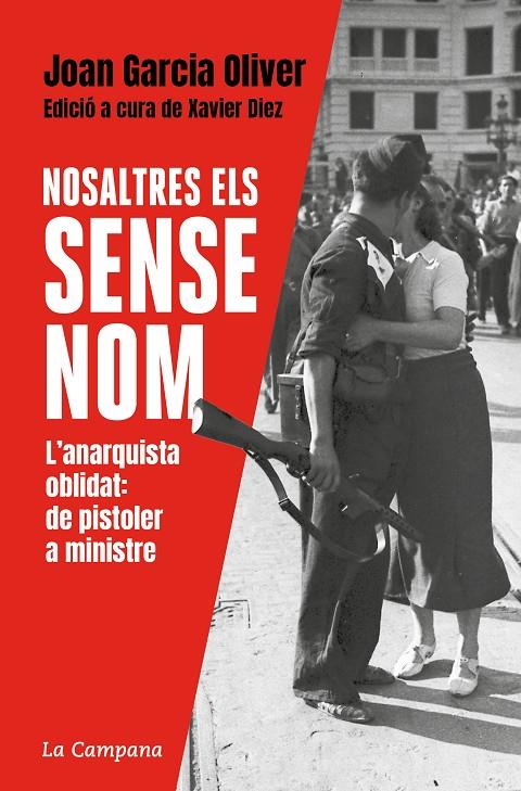 Nosaltres, els sense nom | 9788418226465 | Garcia Oliver, Joan/Díez, Xavier