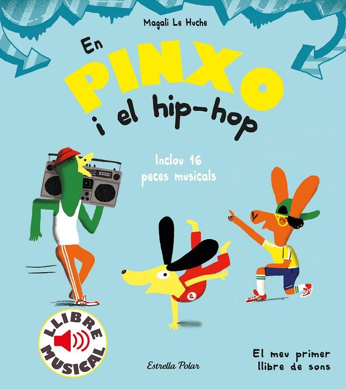 En Pinxo i el hip-hop | 9788491379614 | Huche, Magali Le