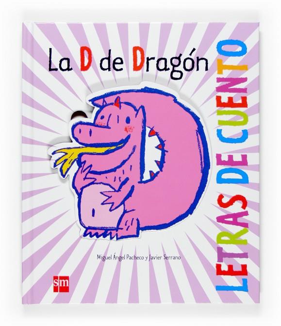 La D de Dragón | 9788467512984 | Miguel Ángel Pacheco - Javier Serrano