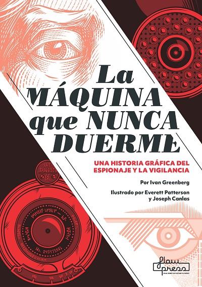 La máquina que nunca duerme | 9788412034653 | Greenberg, Ivan ; Patterson, Everett ; Canlas, Joseph