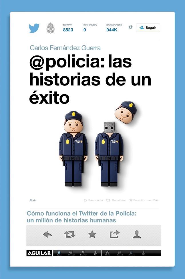 @policia: las historias de un éxito | 9788403014589 | Carlos Fernández Guerra