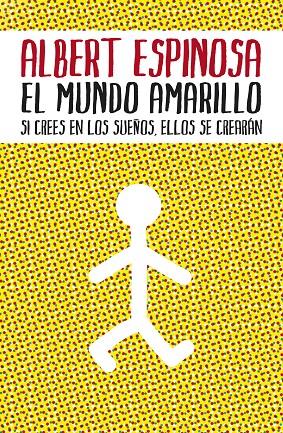 El mundo amarillo | 9788425342004 | Albert Espinosa