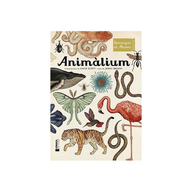 Animàlium | 9788415315223 | Jenny Broom / Katie Scott