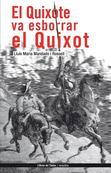 El Quixote va esborrar el Quixot | 9788496563308 | Lluís Maria Mandado i Rossell