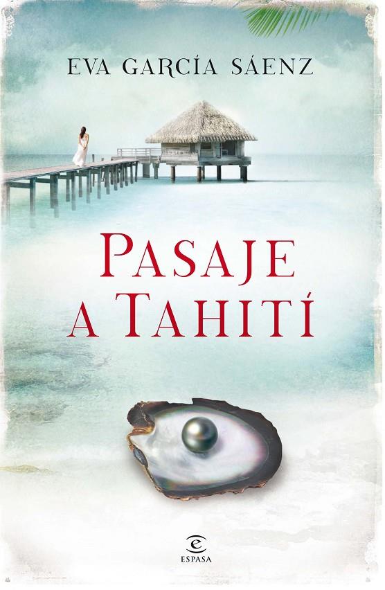 Pasaje a Tahití | 9788467041255 | Eva García Sáenz