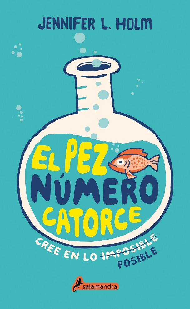 El pez número catorce | 9788498388145 | Jennifer L. Holm