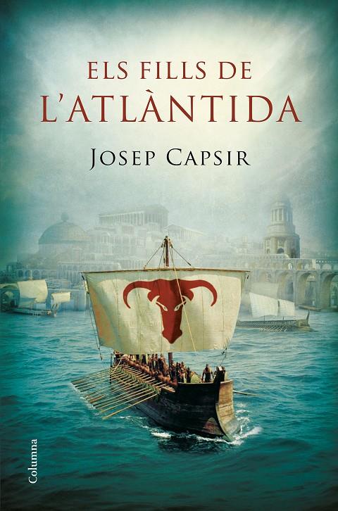 Els fills de l'Atlàntida | 9788466422710 | Josep Capsir