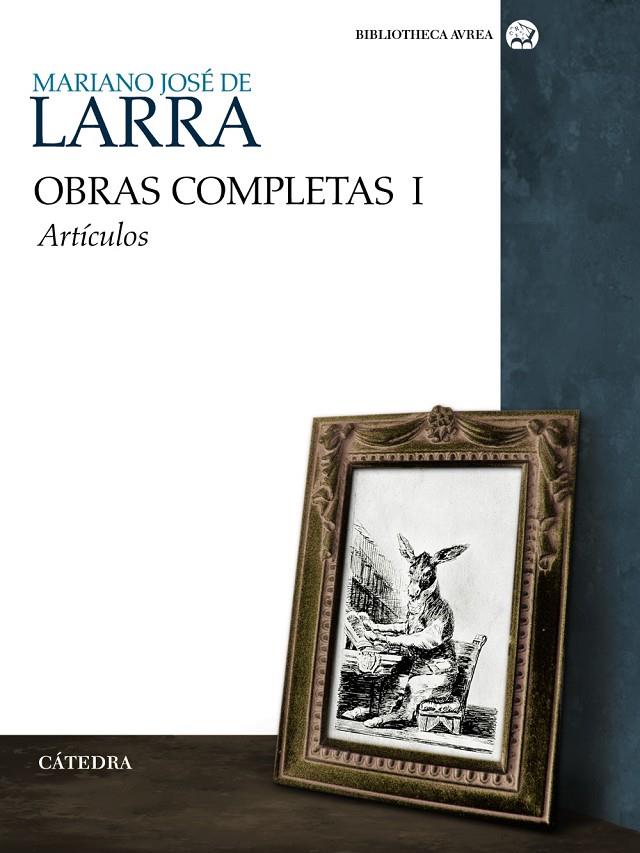 Obras completas I Artículos | 9788437625980 | Mariano José de Larra