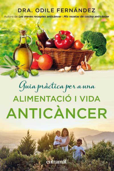 Alimentació i una vida anticàncer | 9788492920143 | Odile Fernández