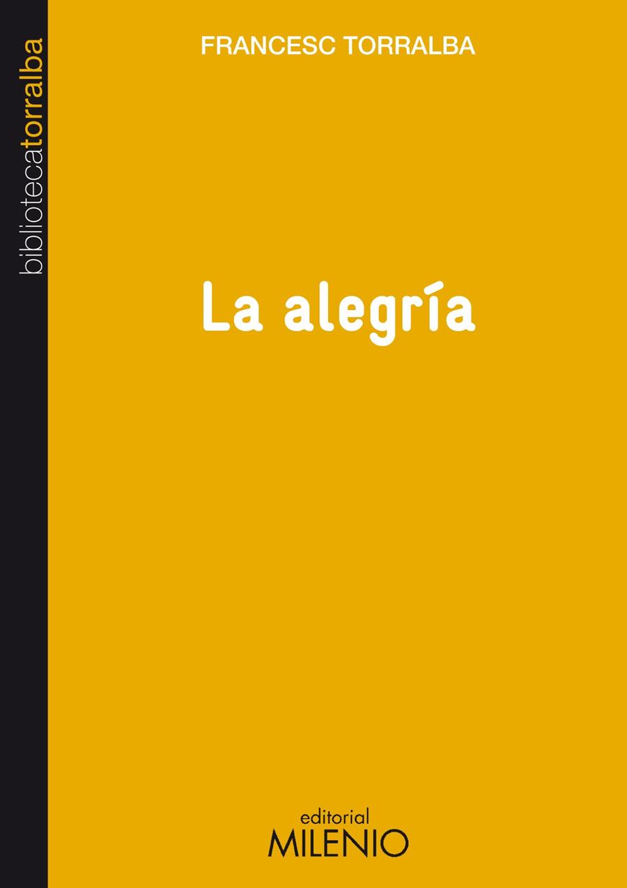 La alegría | 9788497434669 | Francesc Torralba