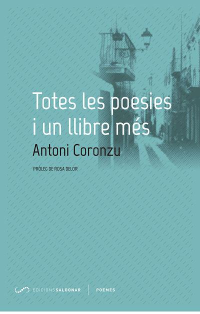 Totes les poesies i un llibre més | 9788494507809 | Antoni Coronzu