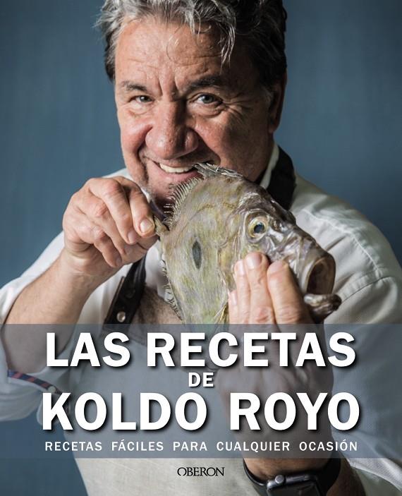 Las recetas de Koldo Royo | 9788441545908 | Royo, Koldo