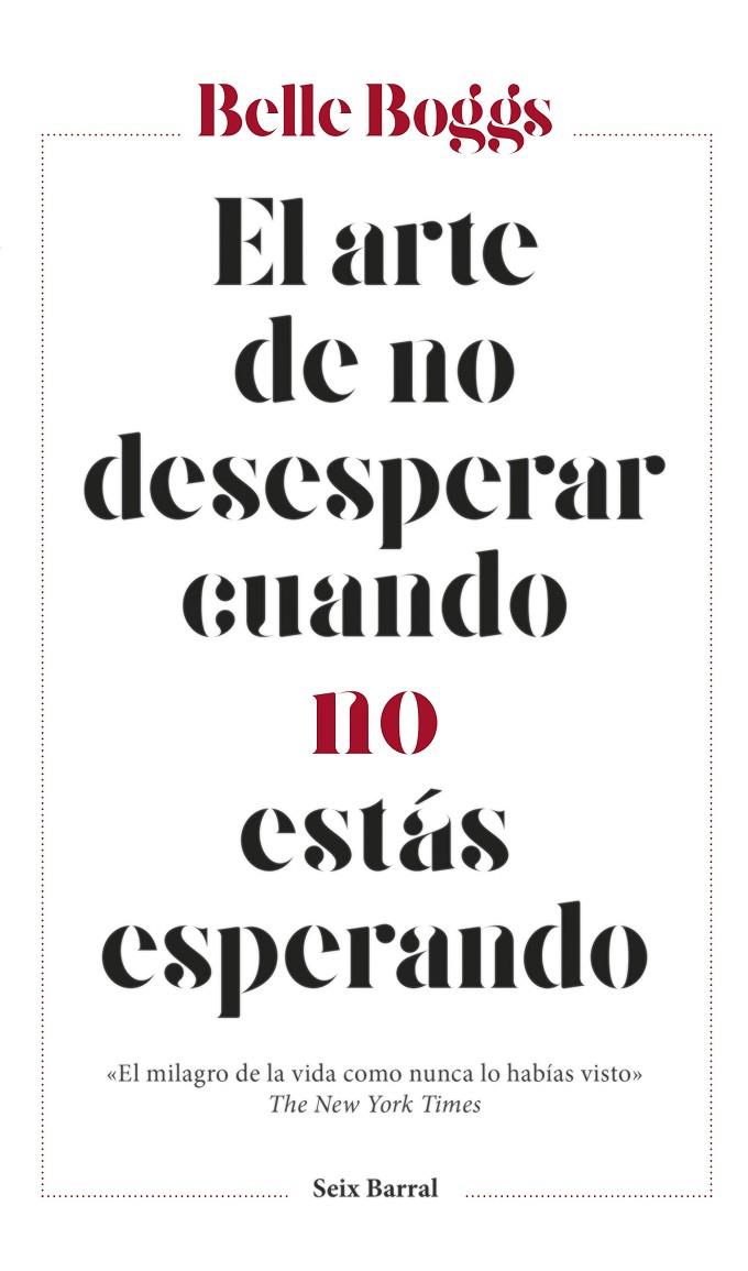 Arte de no desesperar cuando no estás esperando | 9788432233265 | Belle Boggs