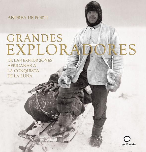 Grandes exploradores | 9788408067665 | Andrea de Porti