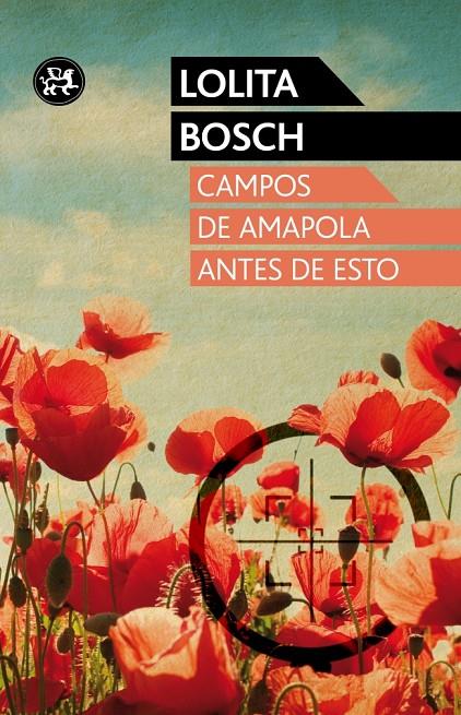 Campos de amapola antes de esto | 9788415325703 | Lolita Bosch