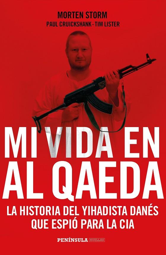 Mi vida el Al Qaeda | 9788499424385 | Morten Storm